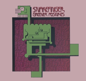 Snakefinger – Greener Postures