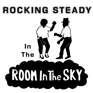 V/A – Rocking Steady In the Room In the Sky