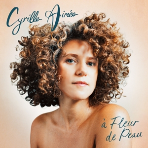 Aimee, Cyrille – A Fleur De Peau