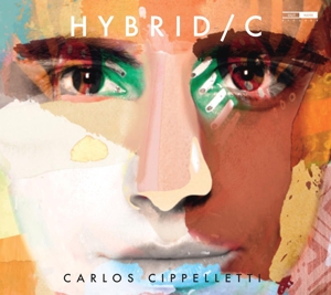 Cippelletti, Carlos – Hybrid / C