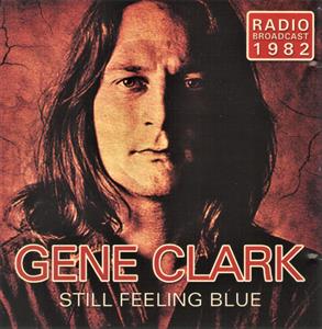 Clark, Gene – Still Feeling Blue