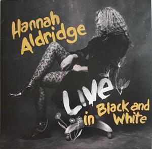 Aldridge, Hannah – Live In Black and White