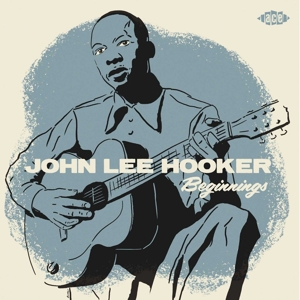 Hooker, John Lee – 7-Beginnings Ep