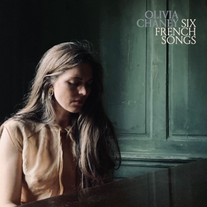 Chaney, Olivia – Six French Songs