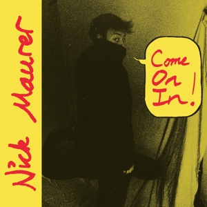 Maurer, Nick – Come On In!