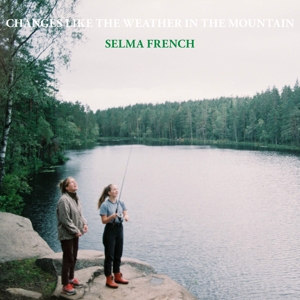 French, Selma – Changes Like the Weather In the Mou
