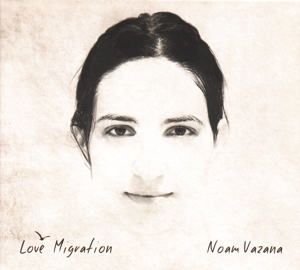 Vazana, Noam – Love Migration