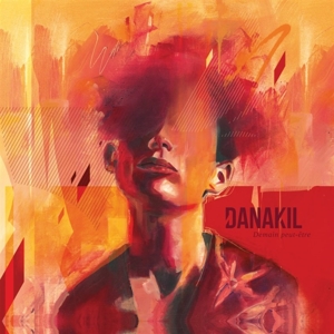 Danakil – Demain Peut-Etre