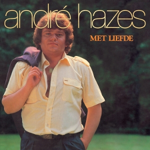 Hazes, Andre – Met Liefde