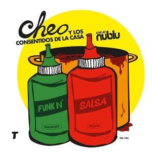 Cheo Y Los Consentidos De La Casa – Live At Nublu, Nyc