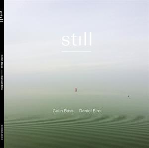 Bass, Colin & Daniel Biro – Still