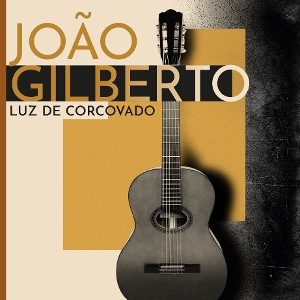 Gilberto, Joao – Luz De Corcovado
