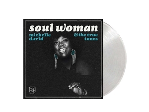 David, Michelle & the True-Tones – Soul Woman