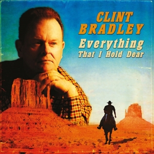 Bradley, Clint – Everything That I Hold Dear