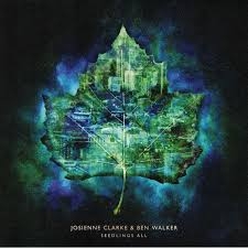 Clarke, Josienne & Ben Walker – Seedlings All