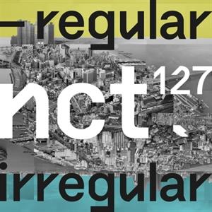 Nct 127 – Nct #127 Regular-Irregular