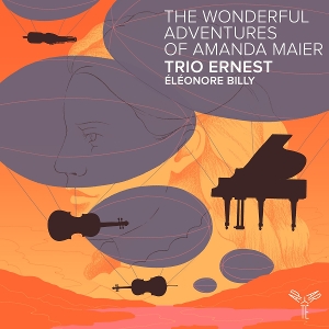 Trio Ernest & Eleonore Billy – The Wonderful Adventures of Amanda