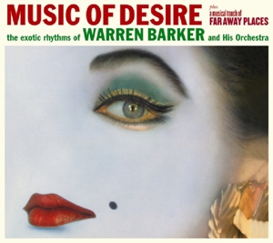 Barker, Warren – Music of Desire & Musical Touch of Far Away Places