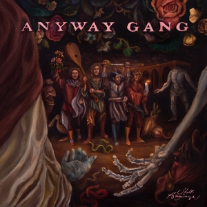 Anyway Gang – Still Anyways