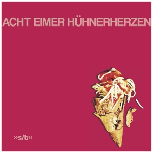 Acht Eimer Huhnerherzen – Acht Eimer Huehnerherzen