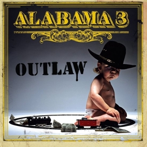 Alabama 3 – Outlaw