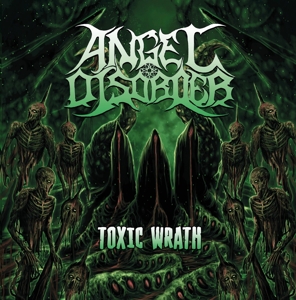 Angel Disorder – Toxic Wrath
