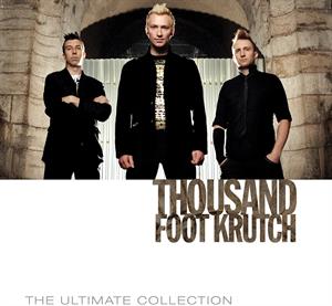 Thousand Foot Krutch – Ultimate Collection