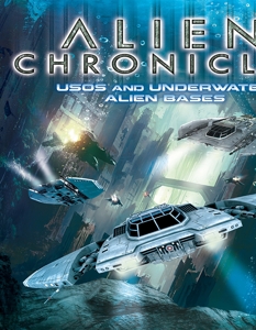 Movie – Alien Chronicles; Usos and Under Water Alien Bases