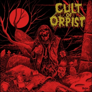 Cult of Orpist – Cult of Orpist