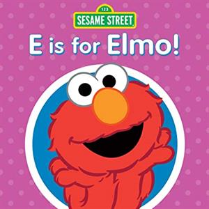 Sesame Street – E is For Elmo