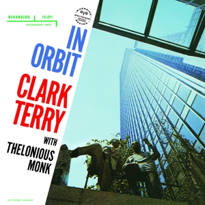 Clark Terry Quartet & Thelonious Monk – In Orbit