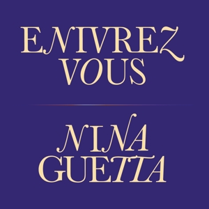 Guetta, Nina – Enivrez-Vous