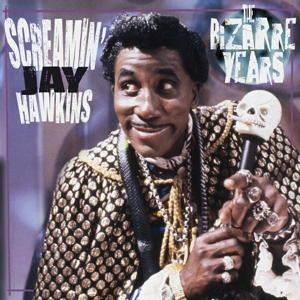 Hawkins, Screamin Jay – Bizarre Years