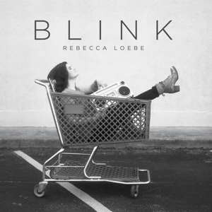 Loebe, Rebecca – Blink