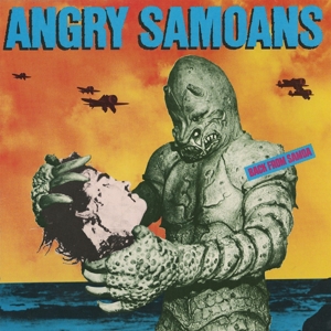 Angry Samoans – Back From Samoa
