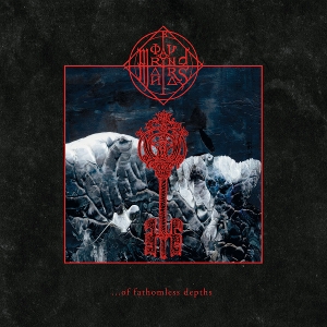 Moribund Mantras – ...of Fathomless Depths