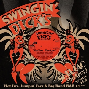 V/A – Swingin' Dick's Shellac Shakers 01+02