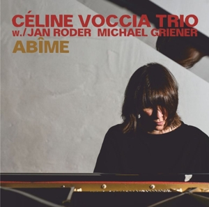 Celina Voccia Trio – Abime