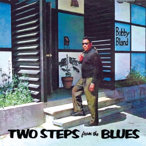 Bland, Bobby – Two Steps From the Blues