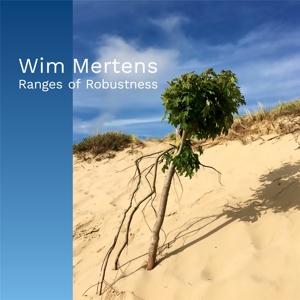 Mertens, Wim – Ranges of Robustness