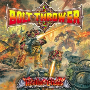 Bolt Thrower – Realm of Chaos