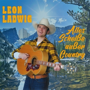 Ladwig, Leon – Alles Scheisse Ausser Country