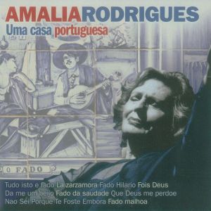 Rodrigues, Amalia – Uma Casa Portuguesa