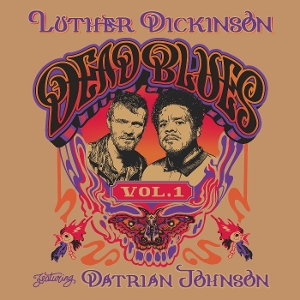 Dickinson, Luther – Dead Blues Volume 1