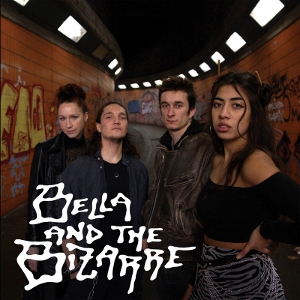 Bella & the Bizarre – Bella & the Bizarre