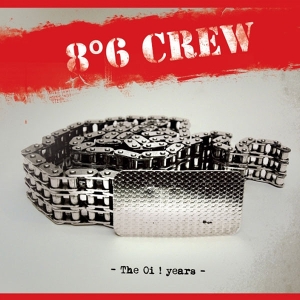 8 6 Crew – 7-the Oi! Years