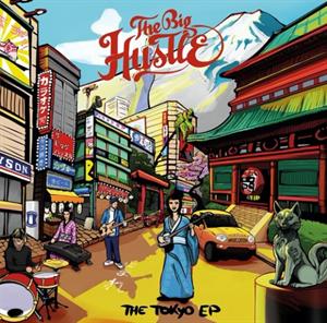 Big Hustle – Tokyo