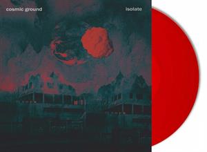 Cosmic Ground – Isolate