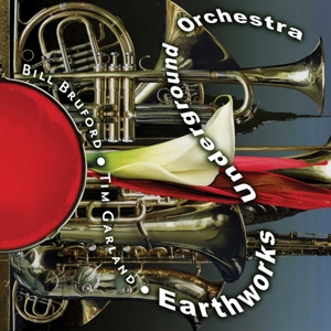 Earthworks Underground Orchestra – Earthworks Underground Orchestra
