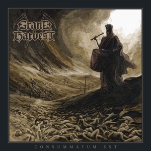 Grand Harvest – Consummatum Est